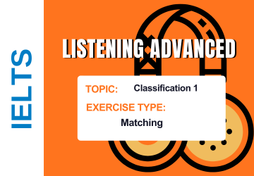 Ielts Listening Advanced - Classification 1